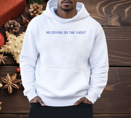 No Crying On The Yacht Shirt