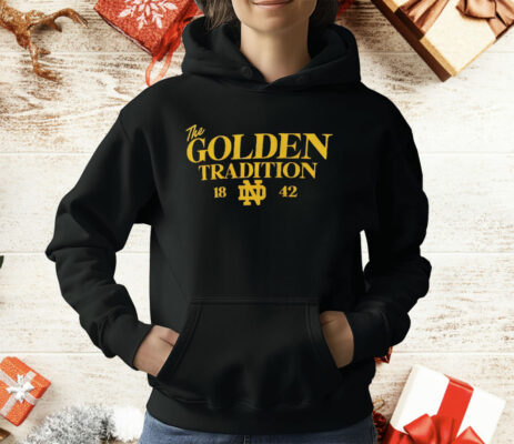 Notre Dame Fighting Irish The Golden Tradition 1842 T-Shirt