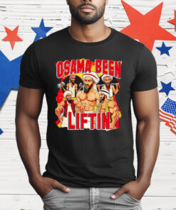 Osama Been Liftin T-Shirt