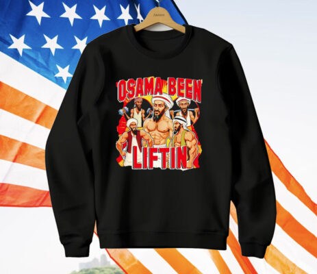 Osama Been Liftin T-Shirt