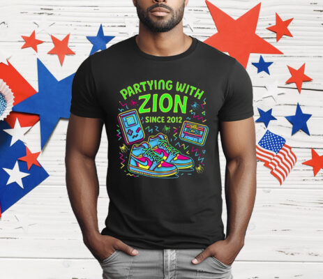 Partying With Zion Since 2012 T-Shirt