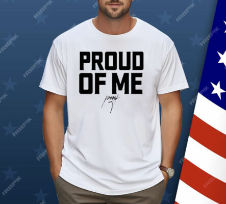 Pastor Mike Jr Proud Of Me Shirt