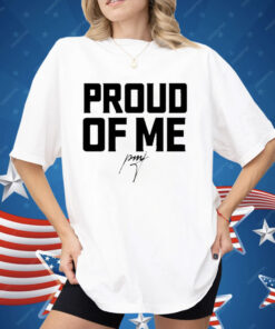 Pastor Mike Jr Proud Of Me Shirt