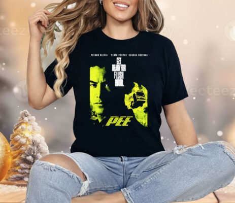 Pee Get Ready For Flush Hour Shirt 