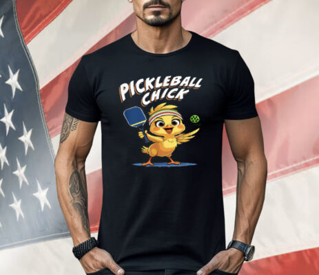Pickleball Chick- Funny Cute Player Shirt