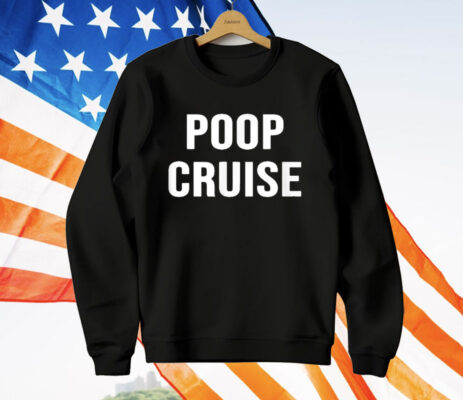 Poop Cruise T-Shirt