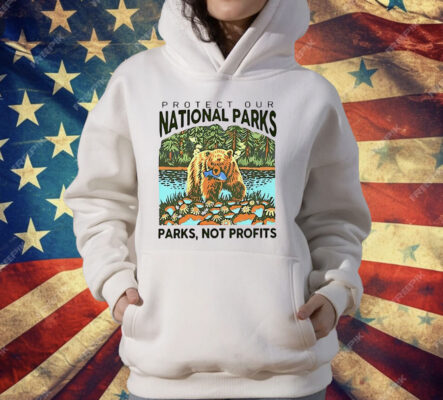 Protect Our National Parks Not Profits T-Shirt