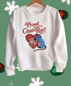 Proud To Be Chat Rat Heart Shirt
