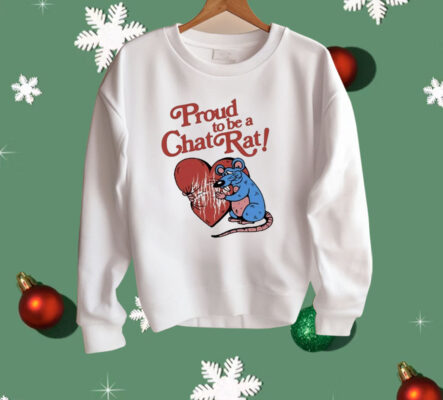 Proud To Be Chat Rat Heart Shirt