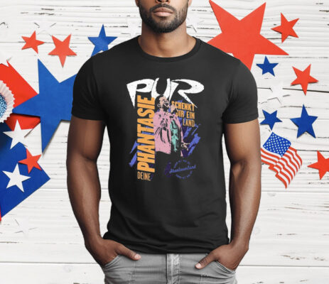 Pur Phantasie Schenkt Oir Ein Land T-Shirt