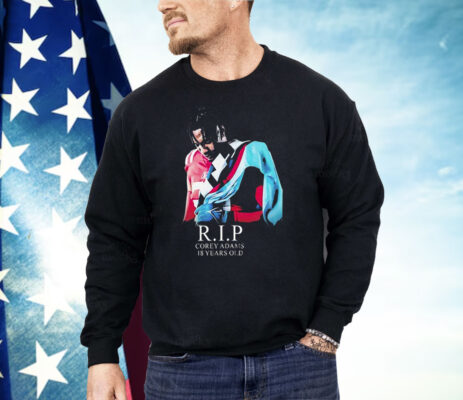 RIP Corey Adams 18 Years Old Shirt