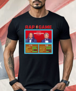 Rap Game Step Brothers 4 Life Lito And Trip Shirt