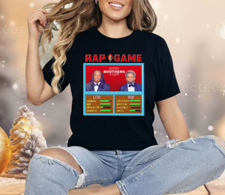 Rap Game Step Brothers 4 Life Lito And Trip Shirt