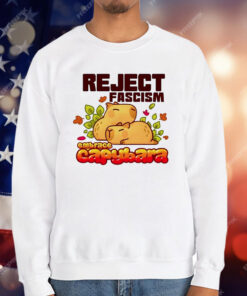 Reject Fascism Embrace Capybara T-Shirt