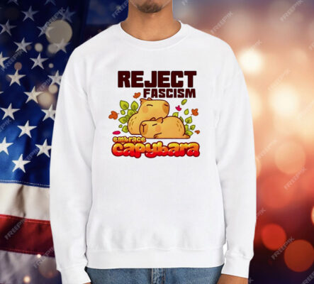 Reject Fascism Embrace Capybara T-Shirt