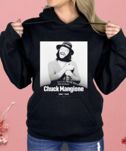 Rest In Peace Chuck Mangione 1940 2025 Shirt