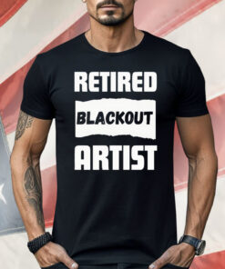 Retired Blackout Artist Shirt