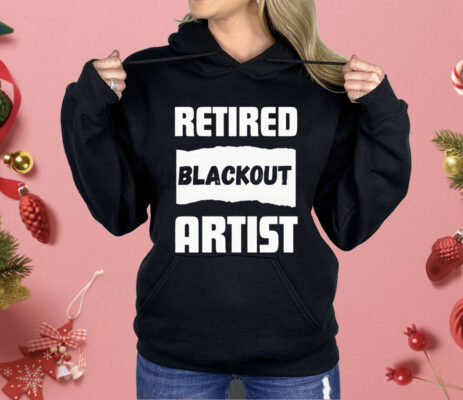 Retired Blackout Artist Shirt