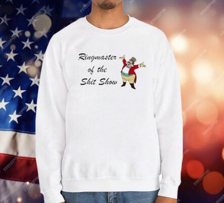 Ringmaster Of The Shit Show T-Shirt