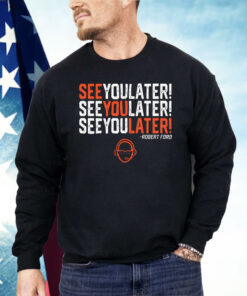 Robert Ford See You Later Shirt
