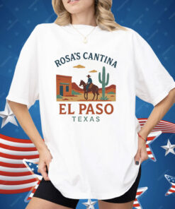 Rosa’s Cantina El Paso Texas Shirt