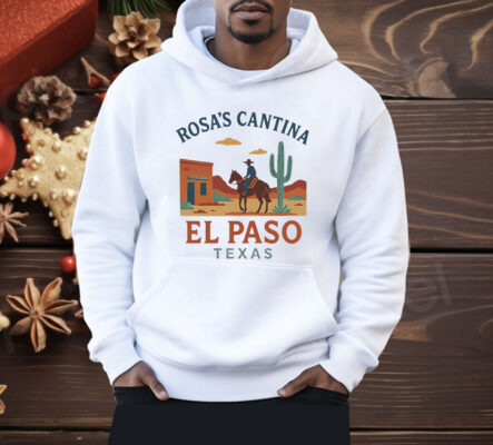 Rosa’s Cantina El Paso Texas Shirt