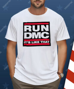 Run DMC It’s Like That Shirt
