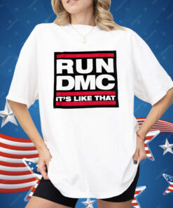 Run DMC It’s Like That Shirt
