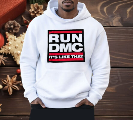 Run DMC It’s Like That Shirt 