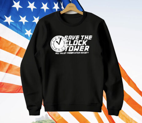 Save The Clock Tower Hill Valley Preservation Society T-Shirt