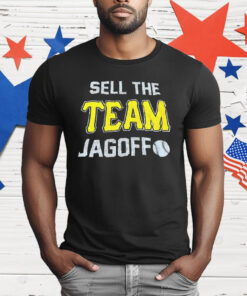 Sell The Team Jagoff T-Shirt