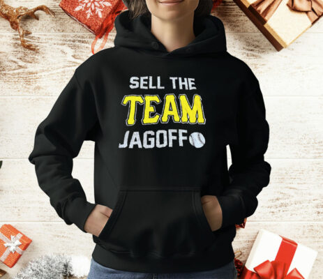 Sell The Team Jagoff T-Shirt