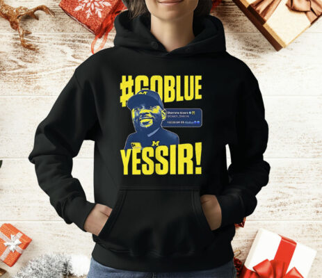 Sherrone Moore Yes Sir Go Blue T-Shirt