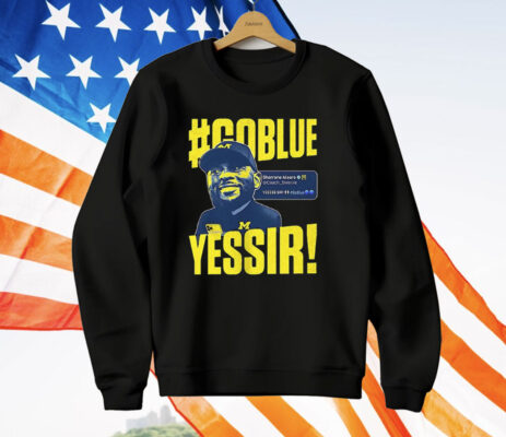 Sherrone Moore Yes Sir Go Blue T-Shirt