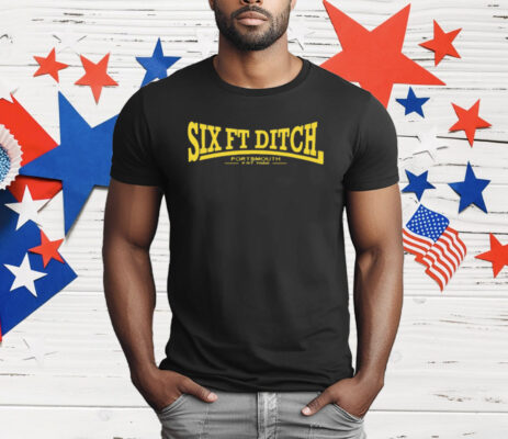 Six Ft Ditch Portsmouth Est 2000 T-Shirt