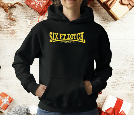 Six Ft Ditch Portsmouth Est 2000 T-Shirt