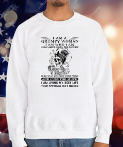 Skeleton I Am A Grumpy Woman I Am Who I Am I Have Ancer Issues Thin Patience T-Shirt