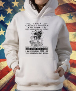 Skeleton I Am A Grumpy Woman I Am Who I Am I Have Ancer Issues Thin Patience T-Shirt