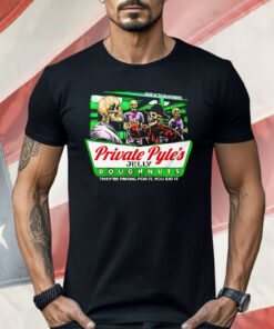 Skeleton Private Pyle’s Jelly Doughnuts They’re Paying For It You Eat It Shirt