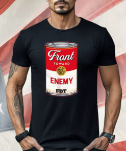 Soup Canmore Front Toward Enemy Shirt