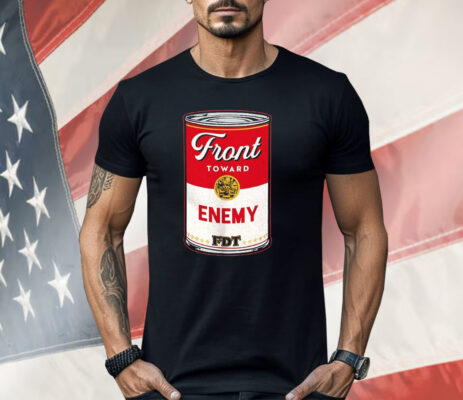 Soup Canmore Front Toward Enemy Shirt