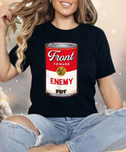 Soup Canmore Front Toward Enemy Shirt