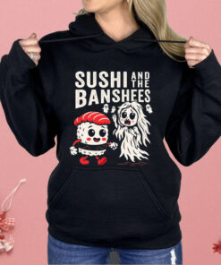 Sushi And The Banshees Shirt