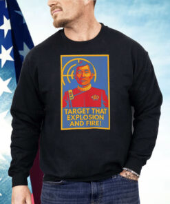 Target That Explosion And Fire Shirt