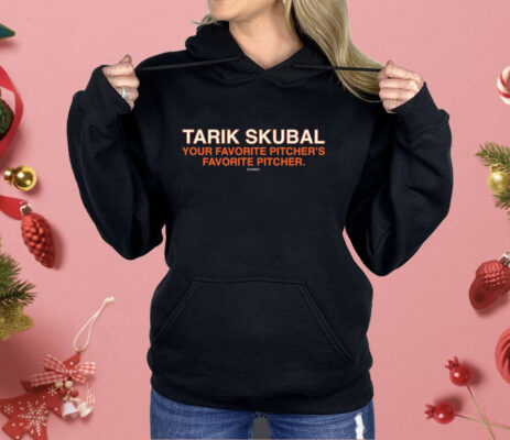 Tarik Skubal Is Your Favorite Pitchers Favorite Pitcher Shirt