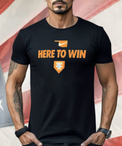 Tennessee Volunteers Here To Win Shirt