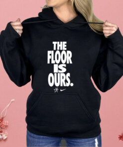 The Floor Is Our WNBA Nike Shirt