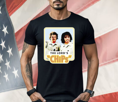 The Lord’s Chips Shirt