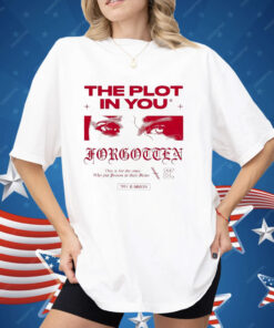 The Plot In You This Is For The Ones Who Put Poison In Their Veins Eyes Shirt