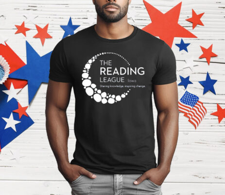 The Reading League Iowa Sharing Knowledge Inspiring Change T-Shirt